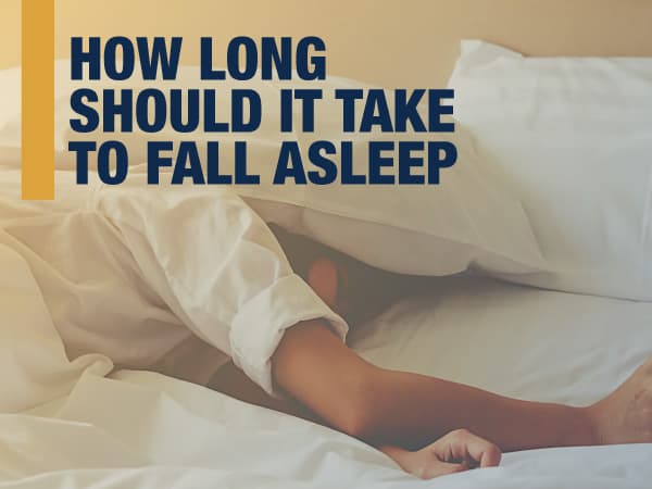 How Long Should It Take To Fall Asleep?